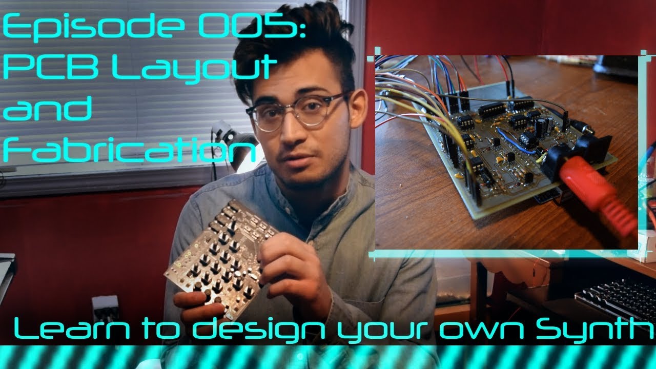 DIY Synth Design Tutorial Series - 005: Board Layout and Fabrication ...