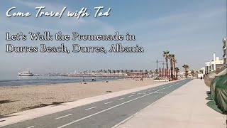 Let's Walk the Promenade in Durres Beach, Durres, Albania