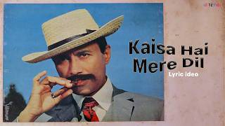 Kaisa Hai Mere Dil (Official Lyric Video) Dev Anand, Zaheeda | Kishore Kumar | Gambler