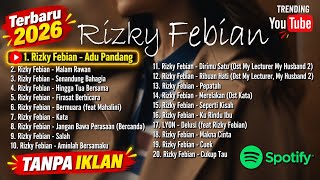 Rizky Febian – Adu Pandang Full Album Terbaru 2026 | Adu Pandang, Alamak #rizkyfebian #adupandang