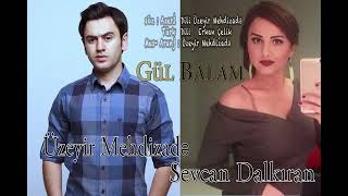 Üzeyir Mehdizade & Sevcan Dalkıran Gül Balam Resimi