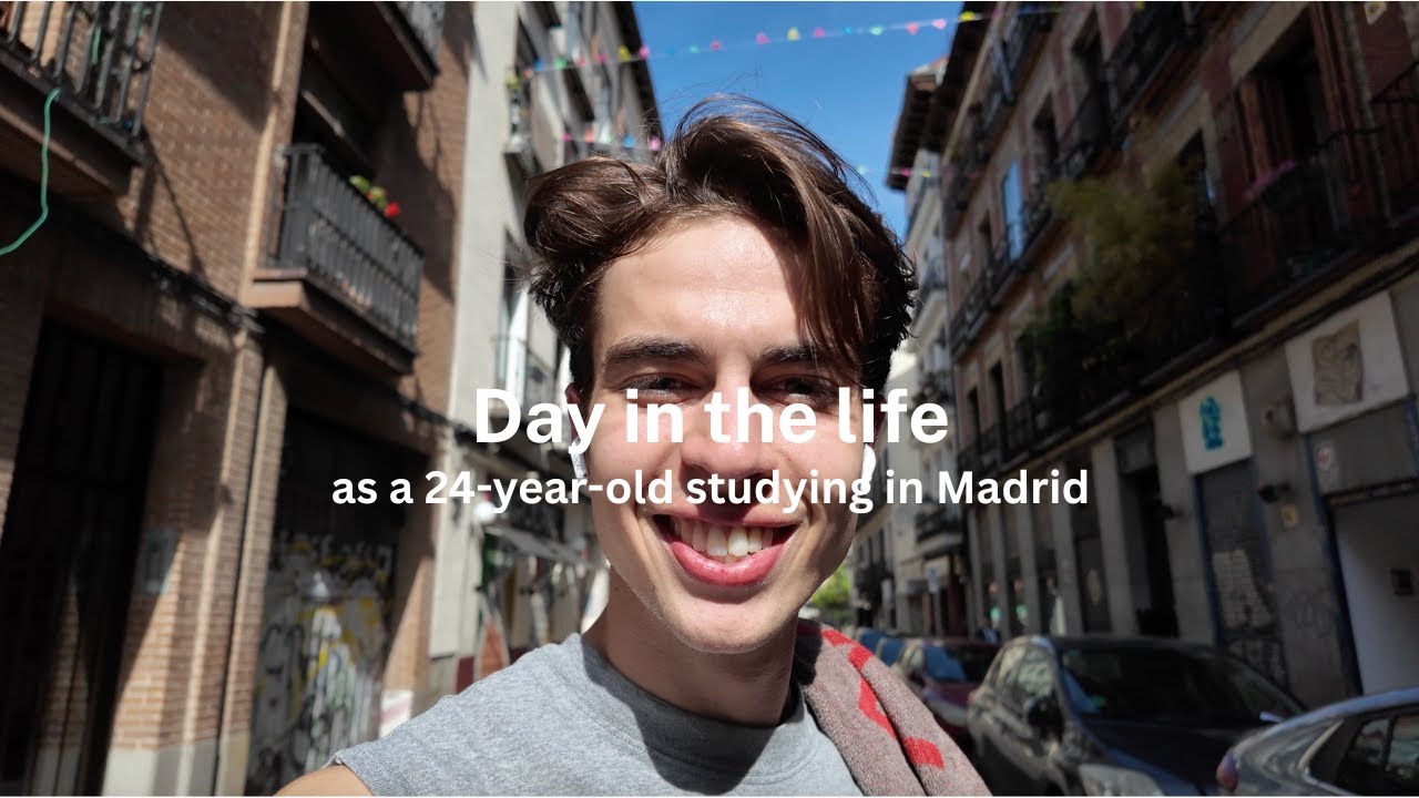 Day in the life studying in Madrid