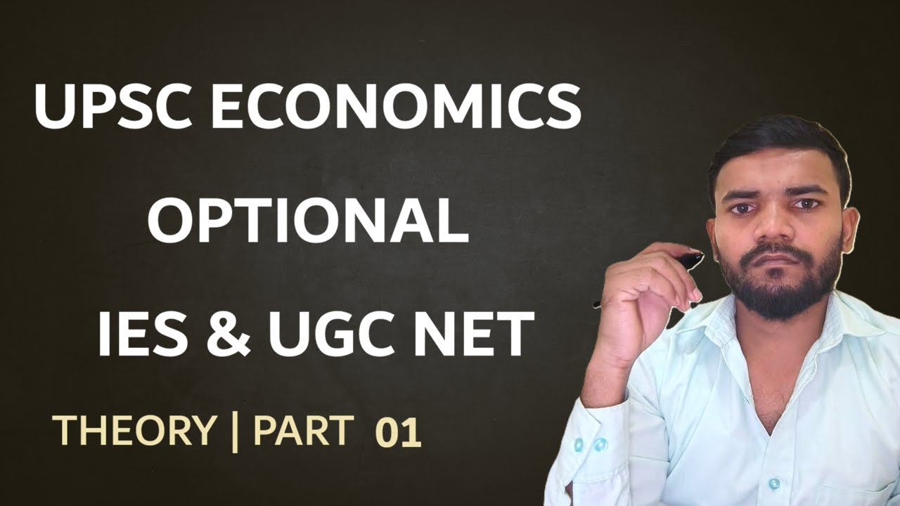 UPSC ECONOMICS OPTIONAL & UGC NET CLASS ||PART 01||
