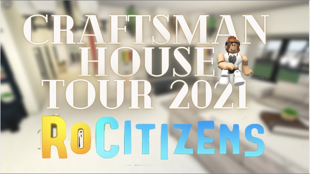 Craftsmen House Tour! 2021 | RoCitizens - YouTube