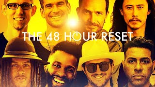The 48 Hour Reset | MPowered Brotherhood