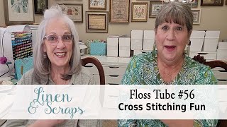 Linen & Scraps Flosstube #56 Cross Stitching Fun