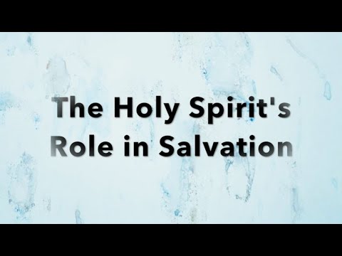What Is The Role Of The Holy Spirit In Salvation? (John 16:8, Titus 3:5) 2 YouTube video thumbnail