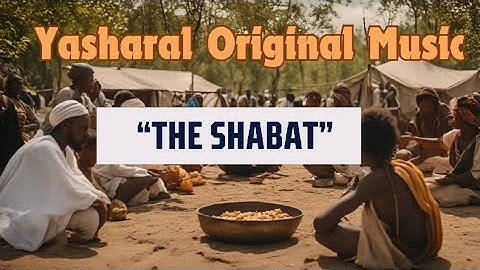 Yasharal Original Music: The Shabat