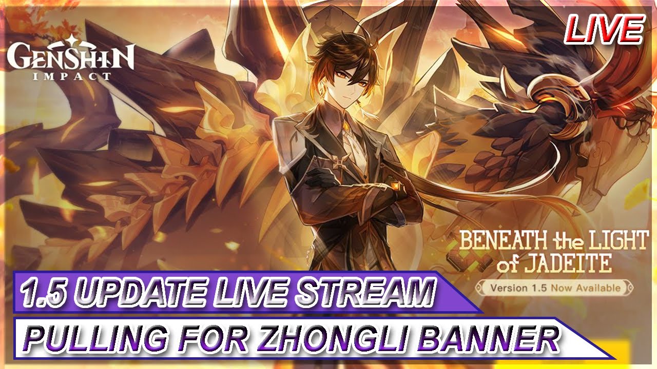 Genshin Impact New 1 5 Update Stream Pulling For Zhongli Banner Youtube