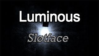 Sløtface - Luminous [Lyrics English - Español]