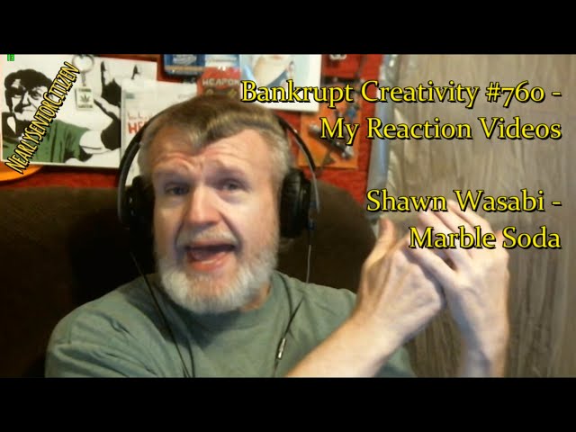 Shawn Wasabi - Marble Soda : Bankrupt Creativity #760 - My Reaction Videos class=