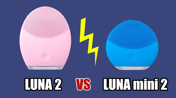 So sánh luna 2 và clarisonic mia 2 năm 2024