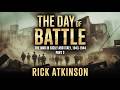 The Day of Battle: The War in Sicily and Italy, 1943-1944 P2 by Rick Atkinson | History Audiobook