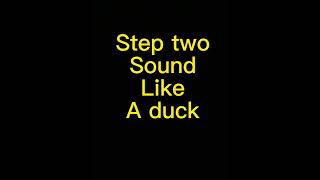 How To Be A Duck Tutorial