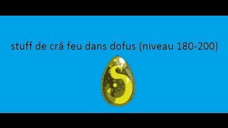 Stuff de Crâ feu 180 et plus (Dofus fr)