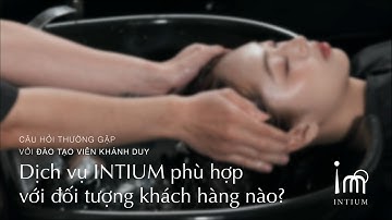 INTIUM Q&A - DỊCH VỤ PHỤC HỒI INTIUM PHÙ HỢP VỚI ĐỐI TƯỢNG KHÁCH HÀNG NÀO?