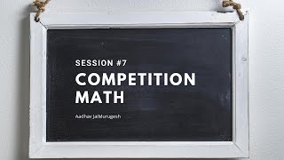 Competition Math Session #7 (Fast Math)