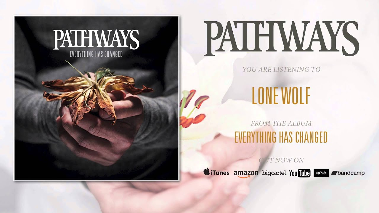 Watch PATHWAYS - Lone Wolf (Official Interlude) on YouTube Watch PATHWAYS - Lone Wolf (Official Interlude) on YouTube