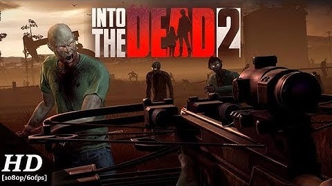 into the dead 2 gameplay | Chapter 7 59 Locate the chainsaw and get 10 kills
