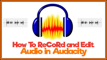 How To Record and Edit Audio In Audacity - Beginner Tutorial