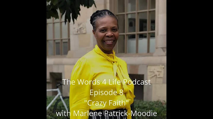 Words 4 Life podcast #8 - Crazy Faith with special...