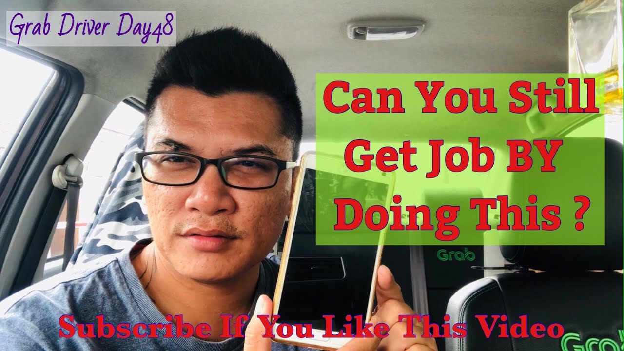 Grab Driver Can You Get Job By Doing This ?
