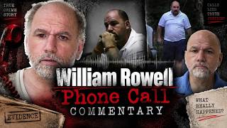 William Rowell  Phone Call Commentary Update