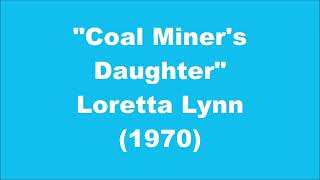 Loretta Lynn: Coal Miner's Daughter (1970)