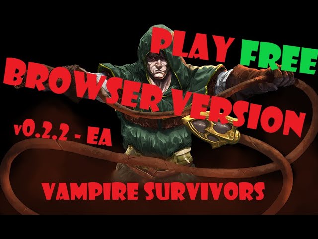 Play Vampire Survivors FREE - Guide - Vampire Survivors 