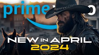 New to Prime Video April 2024 | New Gems Releases to Prime Video