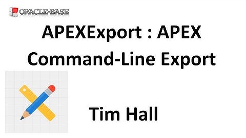 APEXExport : Export APEX Applications and Workspaces From the Command Line