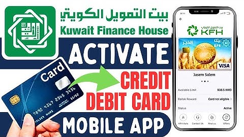 How to Activate Card Using KFH Mobile App | KFH Card Activation Online