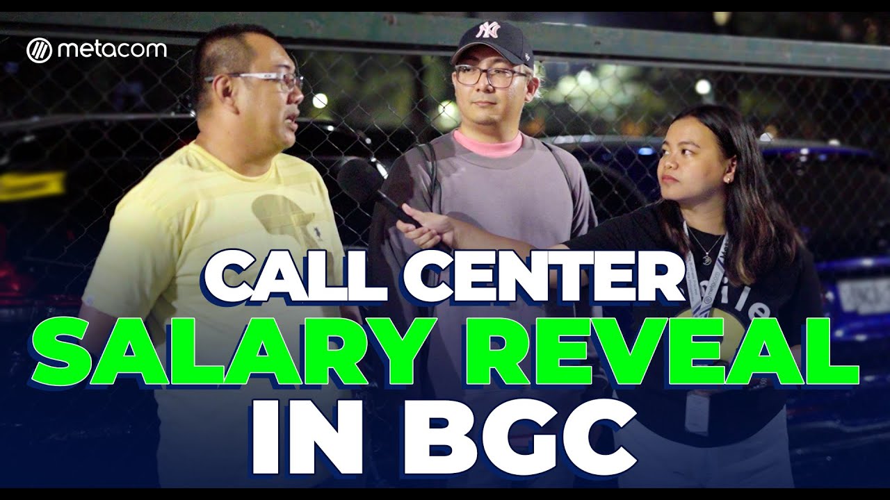 Salary Reveal Sa BGC: Hindi Sapat Ang Salary Ng Mga Call Center Agents?
