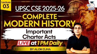 Complete Modern History | Important Charter Acts | Lec-3 | UPSC CSE 2025 | StudyIQ