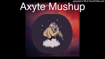 Axyte - Kick it (Axyte Mushup)