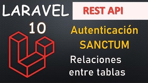 API en Laravel 10 | Autenticación Sanctum