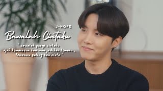 J-Hope (방탄소년단) _ Bawalah Cintaku [FMV]