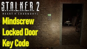 Stalker 2 mindscrew locked door keycode combination guide