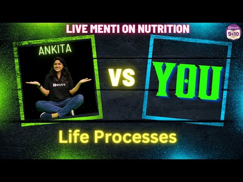 Life Processes | Menti Quiz on Nutrition | Class 10 CBSE Science Chapter 5