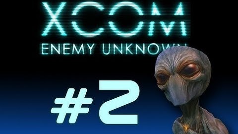 XCOM Enemy Unknown Part 2 - UFO Down!