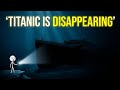 What would happen if Titanic was brought up?Why the Titanic Is Disappearing Forever.🛳️ #history