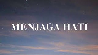 Download lagu Yovie & Nuno - Menjaga Hati | Lyrics