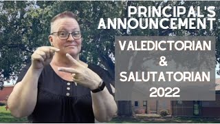 Principal's Announcement  -  Valedictorian & Salutatorian 2022