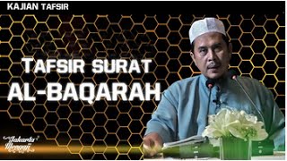 Kajian Islam : Tafsir Surat Al Baqarah #2 - Ustadz Muhtarom