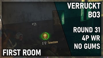 4p Verruckt [BO3] First Room Round 31 World Record