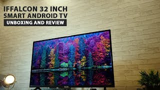 iFfalcon 32 inch Android Smart HD TV - Unboxing and Review