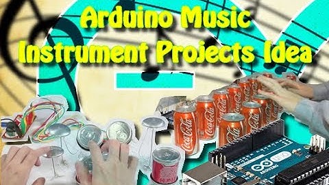 Arduino Music Instrument Projects Idea 2019