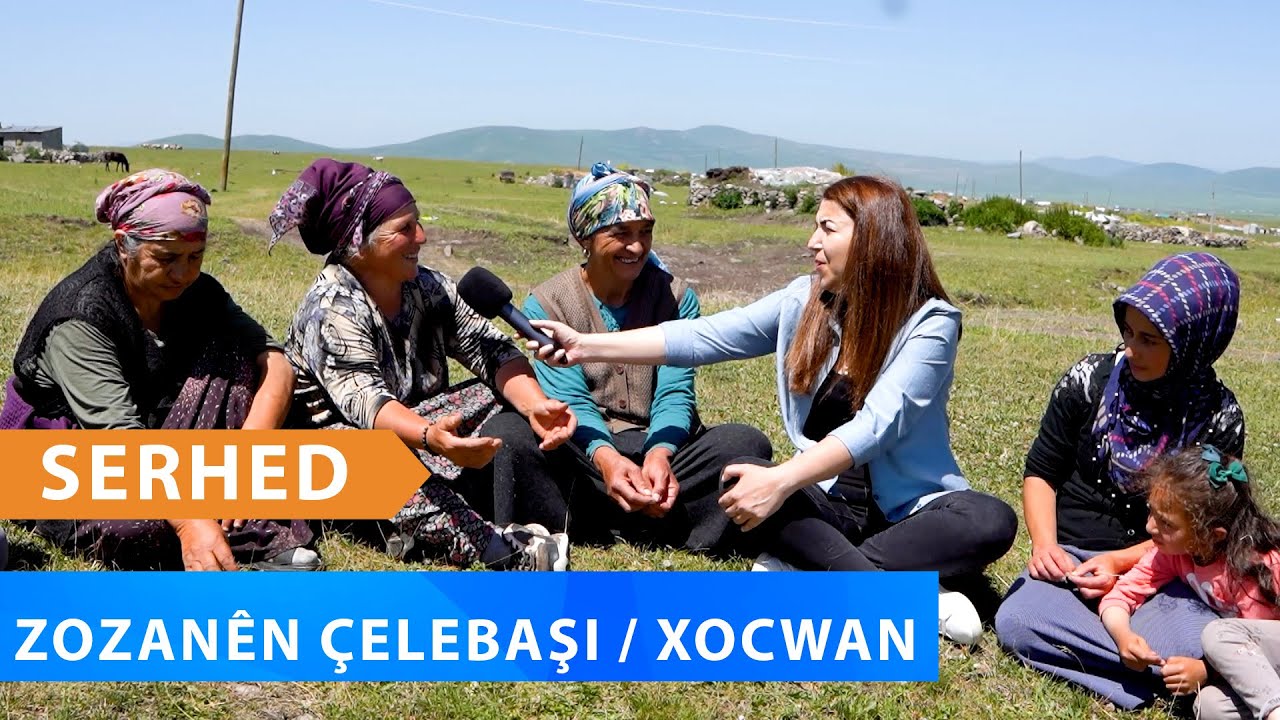 SERHED - ZOZANÊN ÇELEBAŞI / XOCWAN