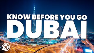 THINGS TO KNOW BEFORE YOU GO TO DUBAI