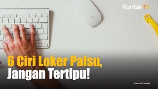 6 Ciri-Ciri Lowongan Kerja Palsu yang Harus Diwaspadai, Banyak Pelamar Tertipu! | Kontan News